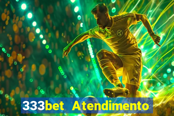 333bet Atendimento ao Cliente